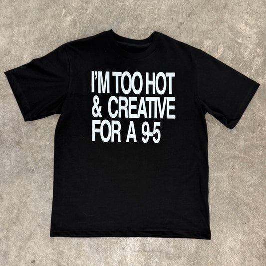 'Too Hot' Black Graphic T-shirt